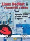 Linux RedHat (7.3 a 8.0) v kanceláři a doma