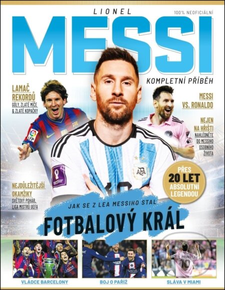 Lionel Messi (Kompletní příběh)