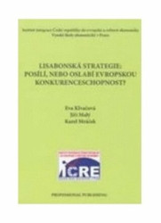Lisabonská strategie: Posílí,nebo oslabí evropskou konkurenceschopnost?