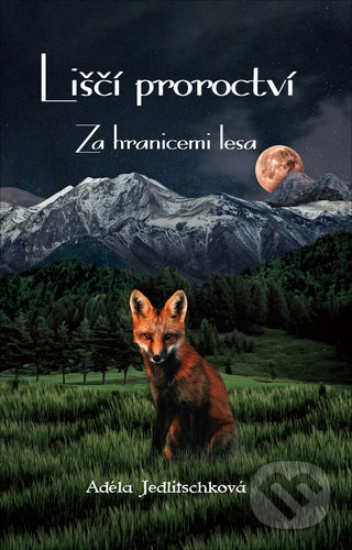Liščí proroctví 1 (Za hranicemi lesa)