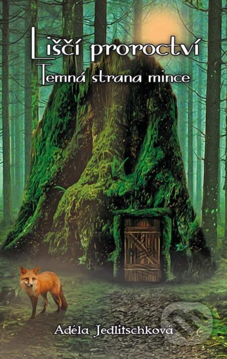 Liščí proroctví (Temná strana mince)