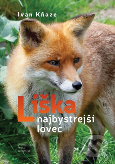 Líška - najbystrejší lovec