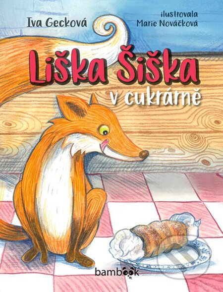 Liška Šiška v cukrárně