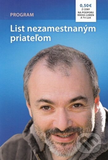 List nezamestnaným priateľom