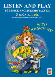 LISTEN AND PLAY With magicians! 1. díl (učebnice) (3-80)