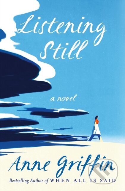 Listening Still (A Novel)