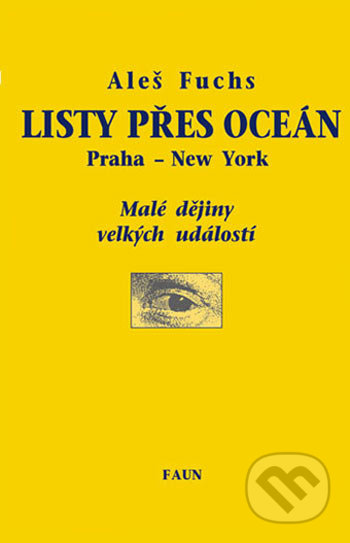 Listy přes oceán (Malé dějiny velkých událostí)