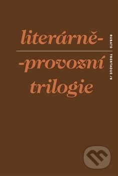 Literárně-provozní trilogie