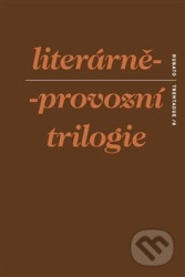 Literárně-provozní trilogie