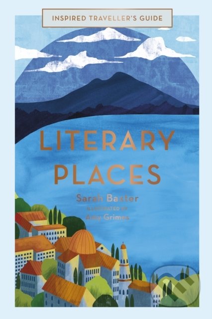 Literary Places (Inspired Traveller's Guide)