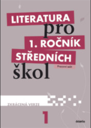 Literatura pro 1. ročník středních škol (Pracovní sešit (Zkrácená verze)) - kniha z kategorie Gymnázia