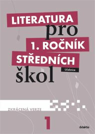 Literatura pro 1. ročník SŠ zkrácená verze Učebnice