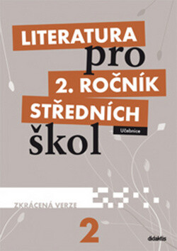 Literatura pro 2. ročník SŠ zkrácená verze Učebnice