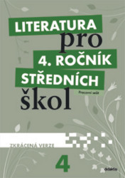 Literatura pro 4. ročník středních škol (Pracovní sešit (Zkrácená verze)) - kniha z kategorie 1. stupeň