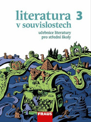Literatura v souvislostech 3 (Učebnice literatury pro střední školy) - kniha z kategorie Gymnázia