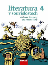 Literatura v souvislostech 4 (Učebnice pro střední školy) - kniha z kategorie Gymnázia