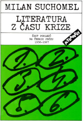 Literatura z času krize (Šest pohledů na českou prózu 1958