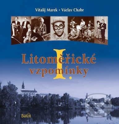 Litoměřické vzpomínky I.