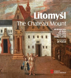 Litomyšl. The Chateau Mount - Jiří Kroupa, Tomáš Knoz, Jiří Bláha, Petr Fiedler, Zdeňka Vydrová