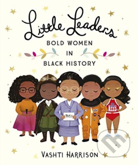 Little Leaders: Bold Women in Black History