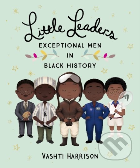 Little Leaders: Exceptional Men in Black History