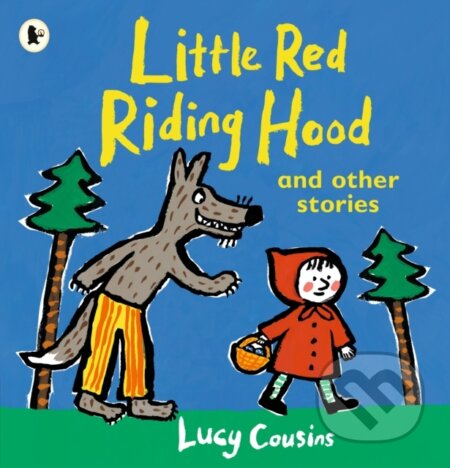 Little Red Riding Hood and Other Stories