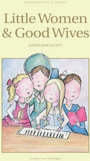 Little Women & Good Wives - Louisa May Alcottová
