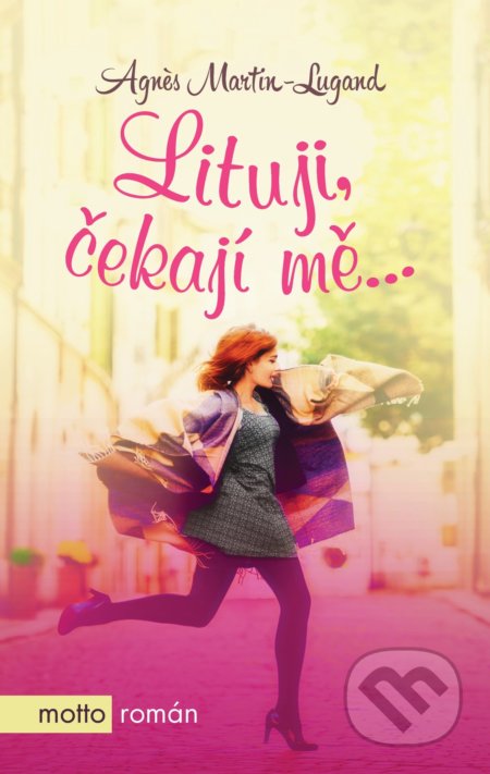 Lituji, čekají mě...