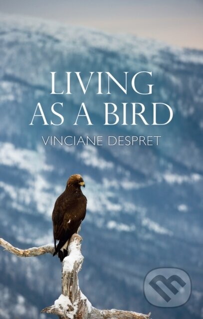 Living as a Bird
