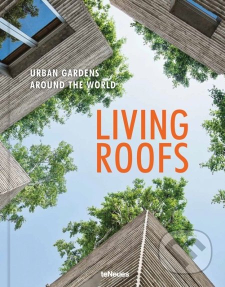 Living Roofs (Urban Gardens Around the World)