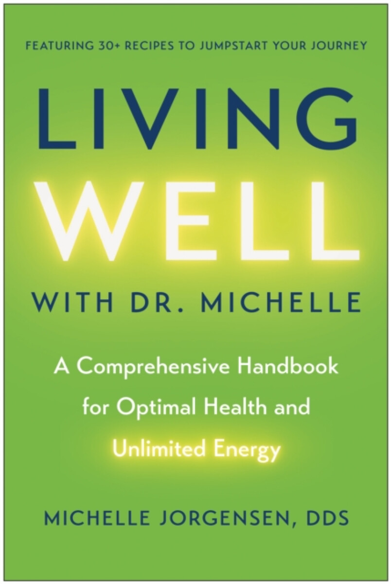 Living Well with Dr. Michelle