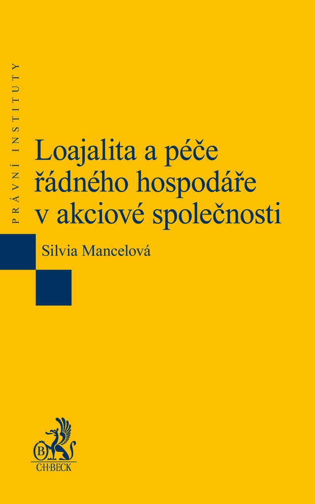 Loajalita a péče řádného hospodáře v akciové společnosti