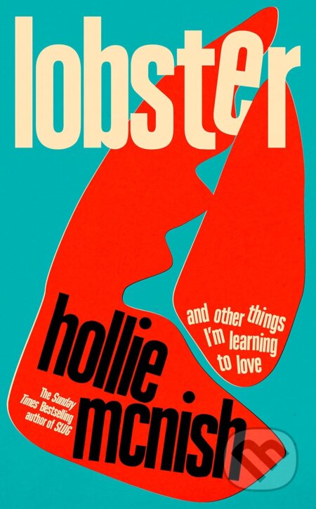 Lobster (and other things I’m learning to love)