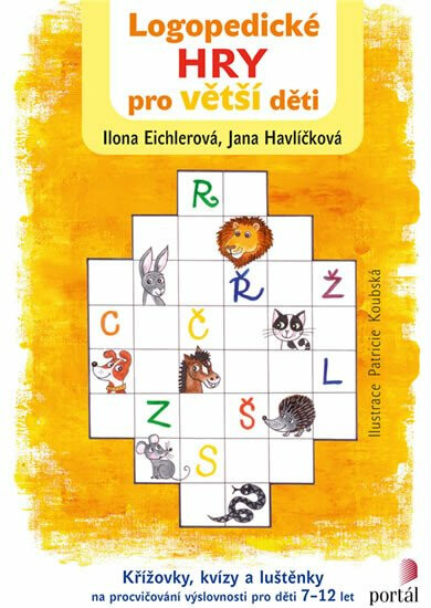 Logopedické hry pro větší děti - Ilona Eichlerová, Jana Havlíčková