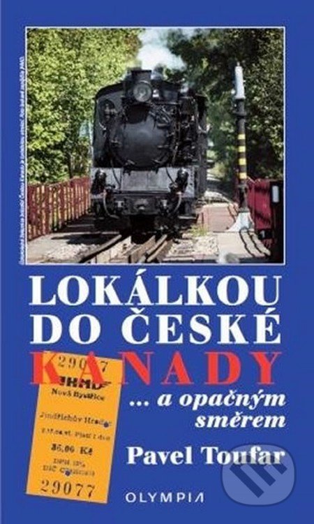 Lokálkou do České Kanady... a opačným směrem