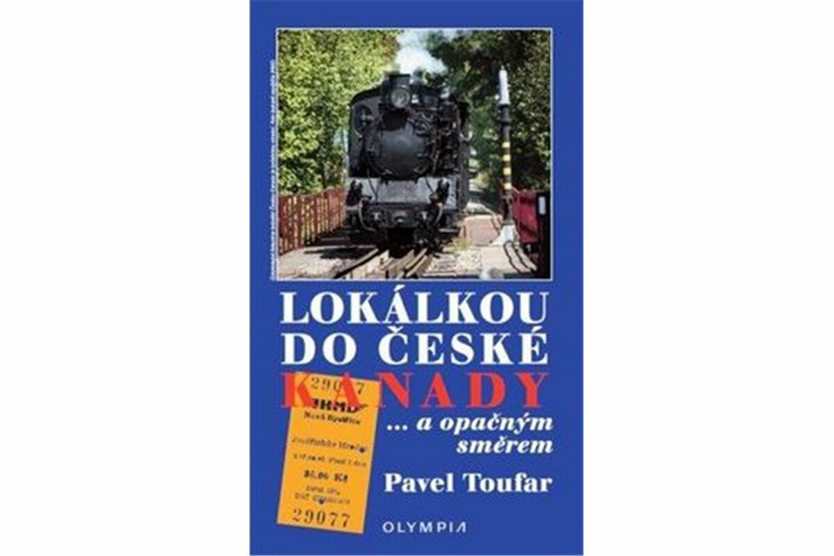 Lokálkou po české Kanadě - Pavel Toufar