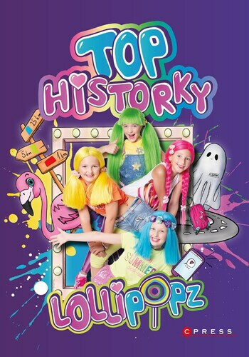 Lollipopz - Top historky - Lollipopz, Štěpánka Koblížková