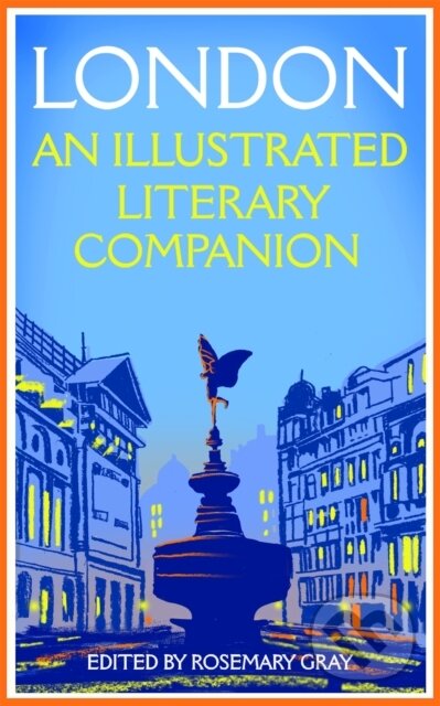 London (An Illustrated Literary Companion)