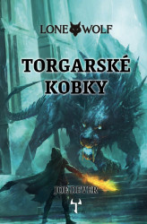 Lone Wolf 10 - Torgarské kobky (gamebook) - Joe Dever