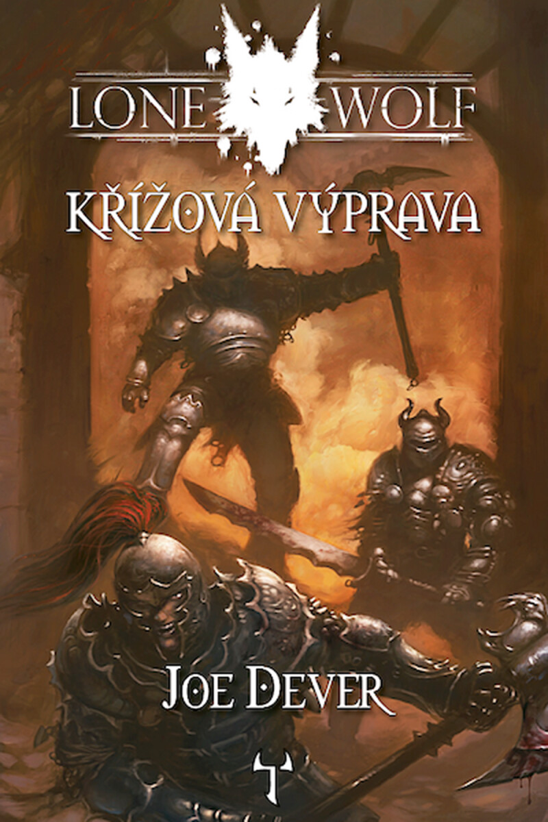 Lone Wolf 15: Křížová výprava - Joe Dever