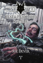 Lone Wolf 21: Cesta měsíčního kamene (gamebook) - Joe Dever, Rich Longmore (ilustrátor)