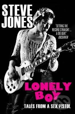 Lonely Boy (Tales from a Sex Pistol)