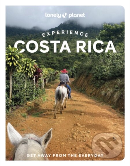Lonely Planet Experience Costa Rica