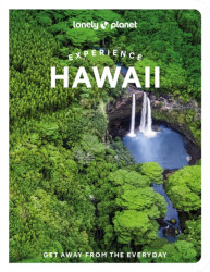 Lonely Planet Experience Hawaii - Lonely Planet, Jackie Oshiro, Sarah Sekula, Meghan Miner Murray