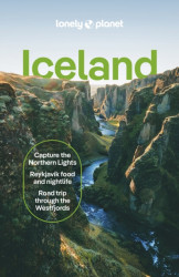 Lonely Planet Iceland - Lonely Planet, Egill Bjarnason, Alexis Averbuck, Meena Thiruvengadam, Eyglo Svala Arnarsdottir