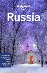 Lonely Planet Russia - Masters Tom, Mark Baker, Marc Bennetts, Ali Lemer, Lonely Planet, Stuart Butler, Simon Richmond, Trent Holden, Kate Morgan, Tat