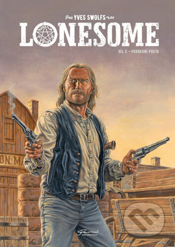 Lonesome 3: Pokrevní pouta