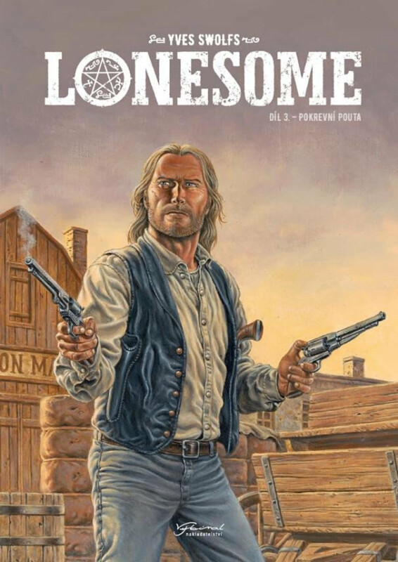 Lonesome 3: Pokrevní pouta - Yves Swolfs