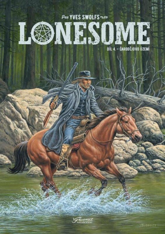 Lonesome 4: Čarodějovo území - Yves Swolfs
