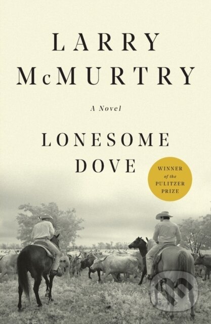 Lonesome Dove (A Novel)